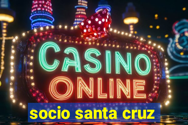 socio santa cruz